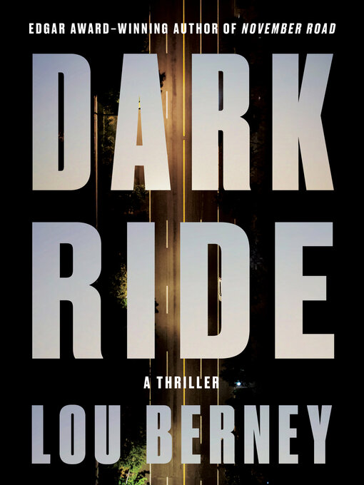Title details for Dark Ride by Lou Berney - Available